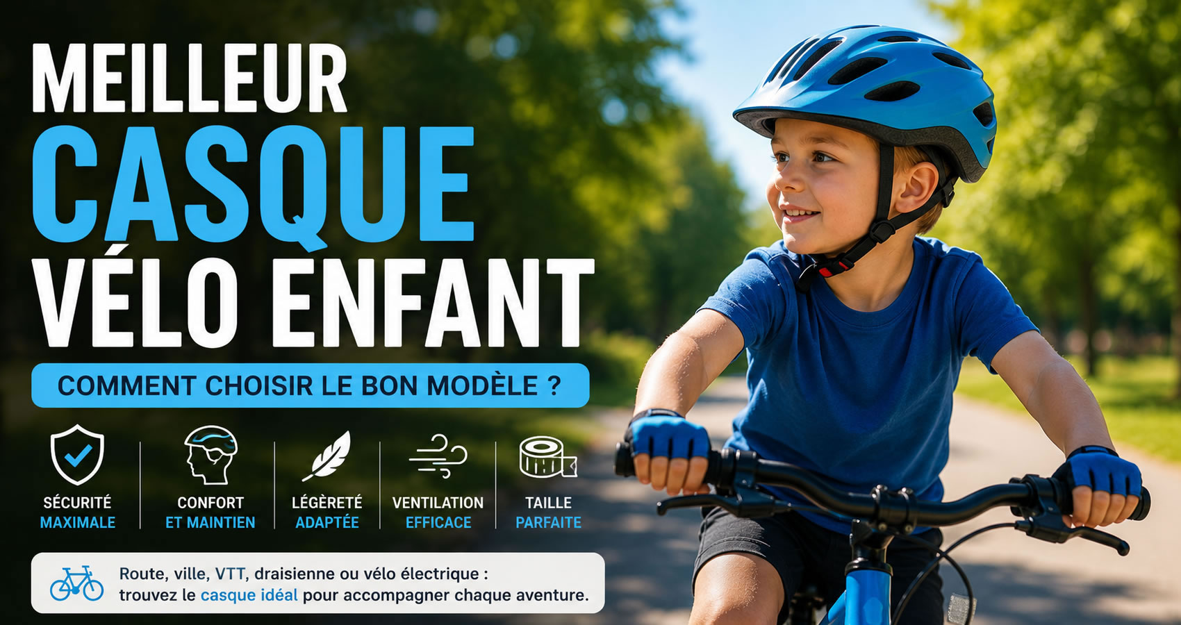 Meilleur casque v&eacute;lo enfant : comment choisir le bon mod&egrave;le ?